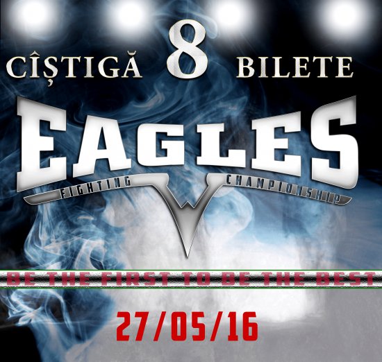 CÎŞTIGĂ 8 bilete la EAGLES FC 2!!!