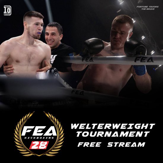 FEA 28 FREE FULL VIDEO of the 3rd part !!! Grand Prix Welterweight Tournament!!!