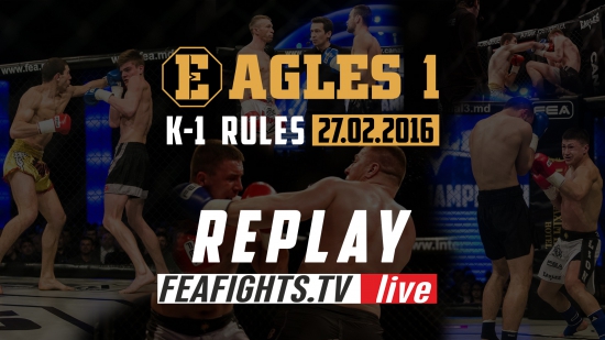 Регистрируйся и смотри первый турнир. EAGLES 1 . 27.02.2016 K-1 Rules. 